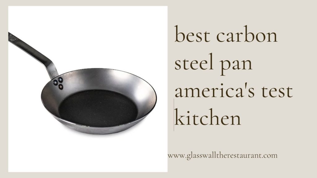 best carbon steel pan america's test kitchen