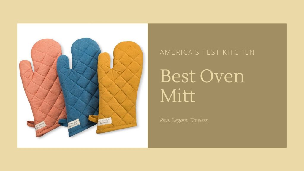Best Oven Mitt America's Test Kitchen