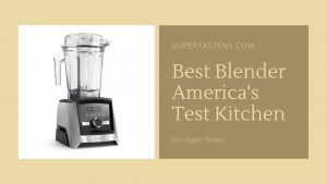 Best Blender America's Test Kitchen