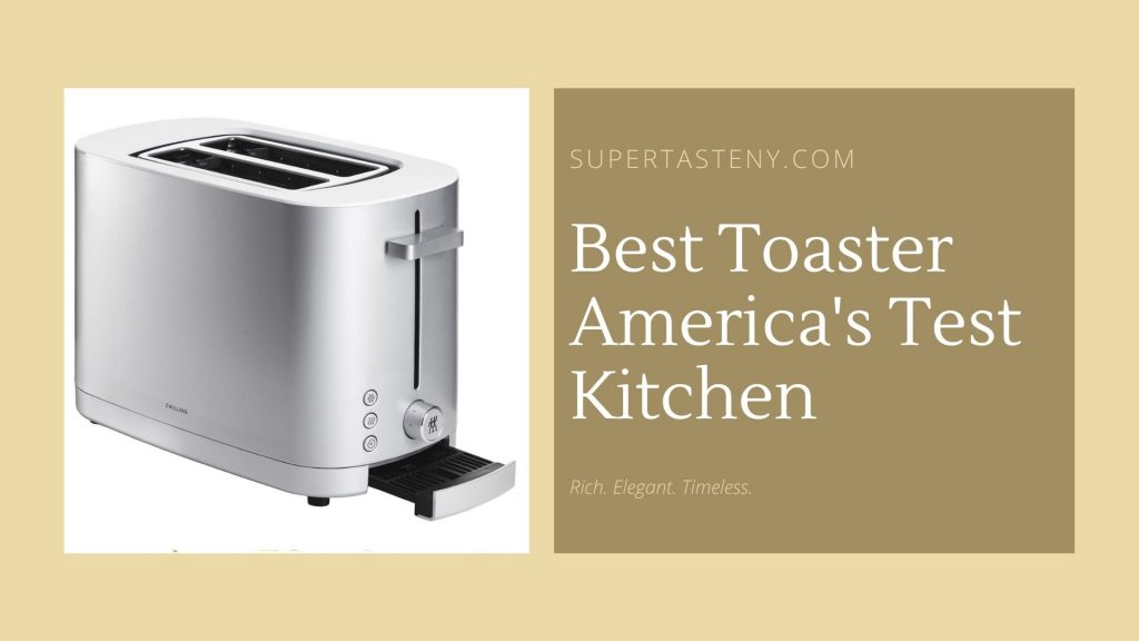 Best Toaster America's Test Kitchen