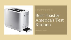 Best Toaster America's Test Kitchen