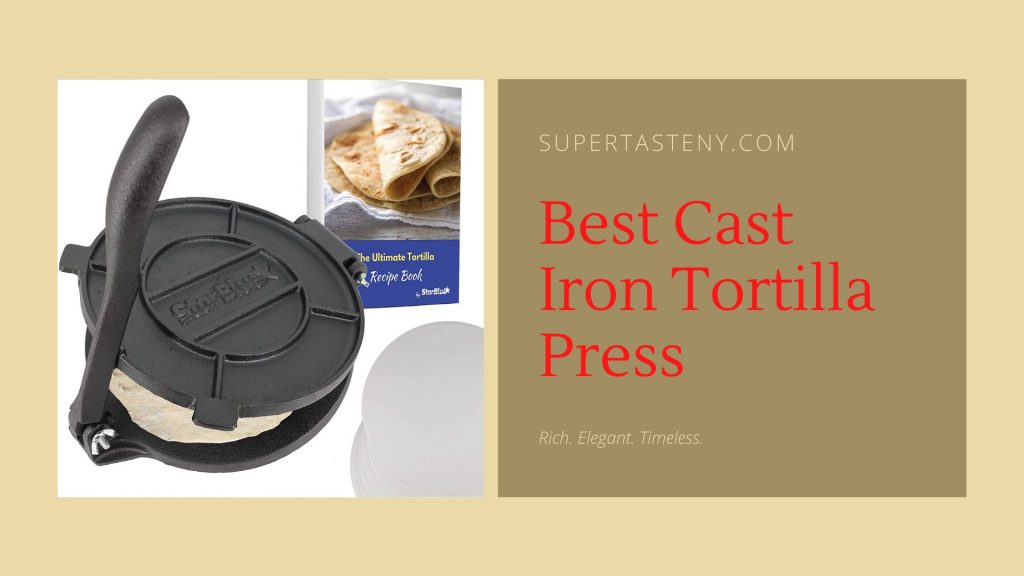 Best Cast Iron Tortilla Press 
