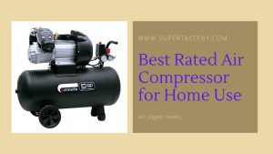 Best Rated Air Compressor for Home Use